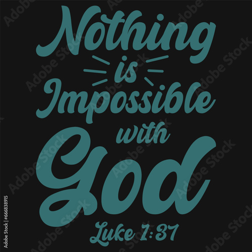 nothing is impossible with god jesus typography design Color 356f71