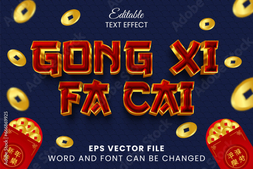 Gong xi fa cai text style. Chinese new year 3d editable vector text effect