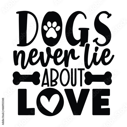 dogs never lie about love
