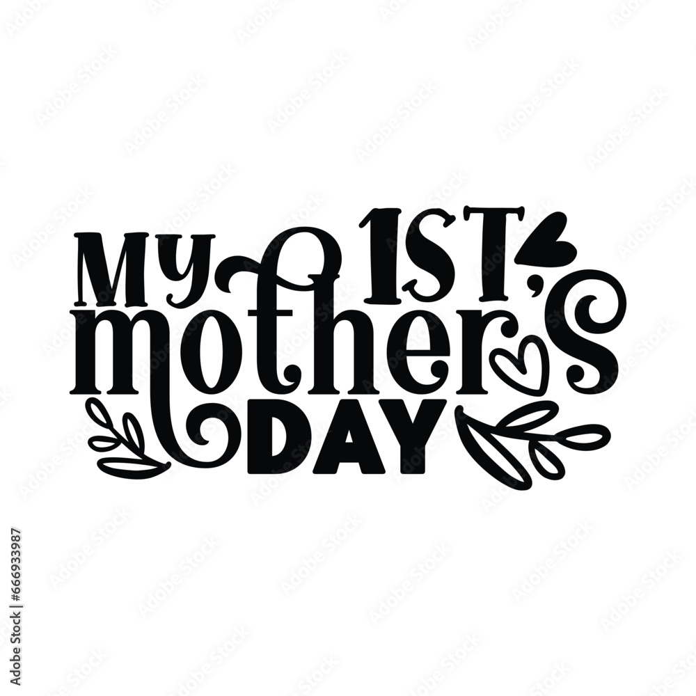 my 1st mother day my 1st mother day