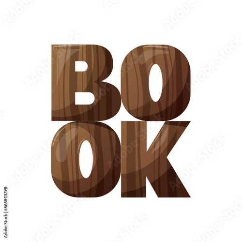 Wooden "Book" word. Bookstore, bookshop, library, book lover, bibliophile concept. Vector illustration for card, postcard, poster, banner.