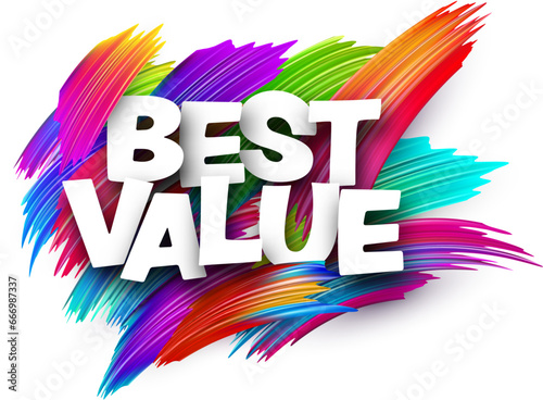 Best value paper word sign with colorful spectrum paint brush strokes over white.