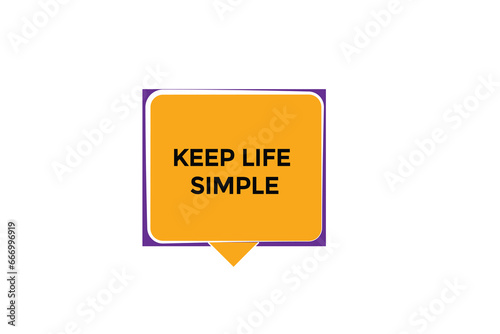  new keep life simple website, click button, level, sign, speech, bubble  banner, 
