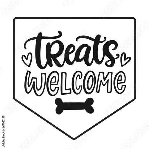 Treats welcome. Dog bandana fashion lettering