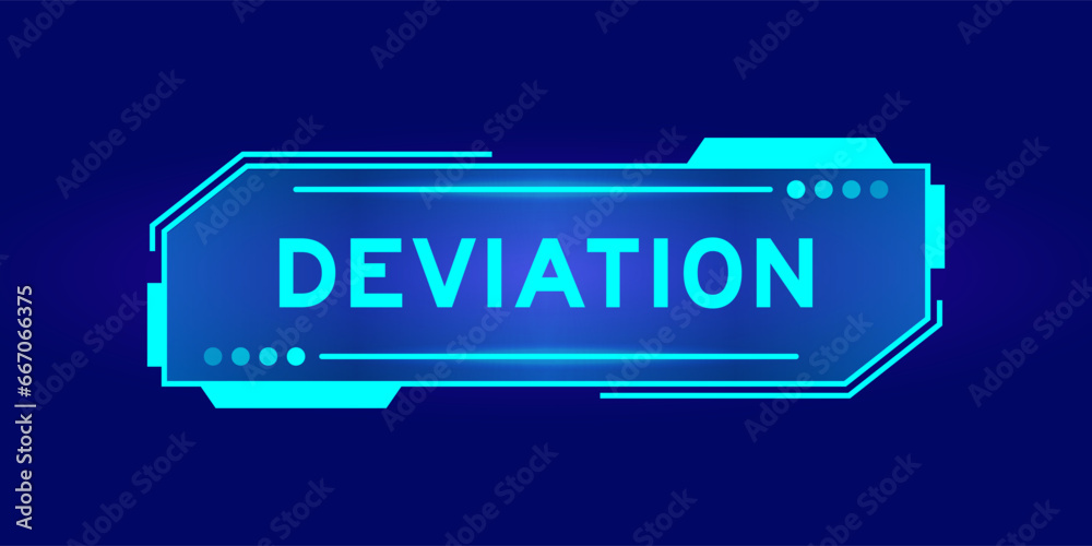 Futuristic hud banner that have word deviation on user interface screen on blue background