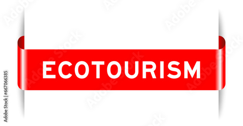 Red color inserted label banner with word ecotourism on white background