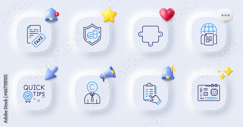 Checklist, Fake news and Quick tips line icons. Buttons with 3d bell, chat speech, cursor. Pack of Puzzle, Motherboard, Medical tablet icon. Copyrighter, Internet documents pictogram. Vector