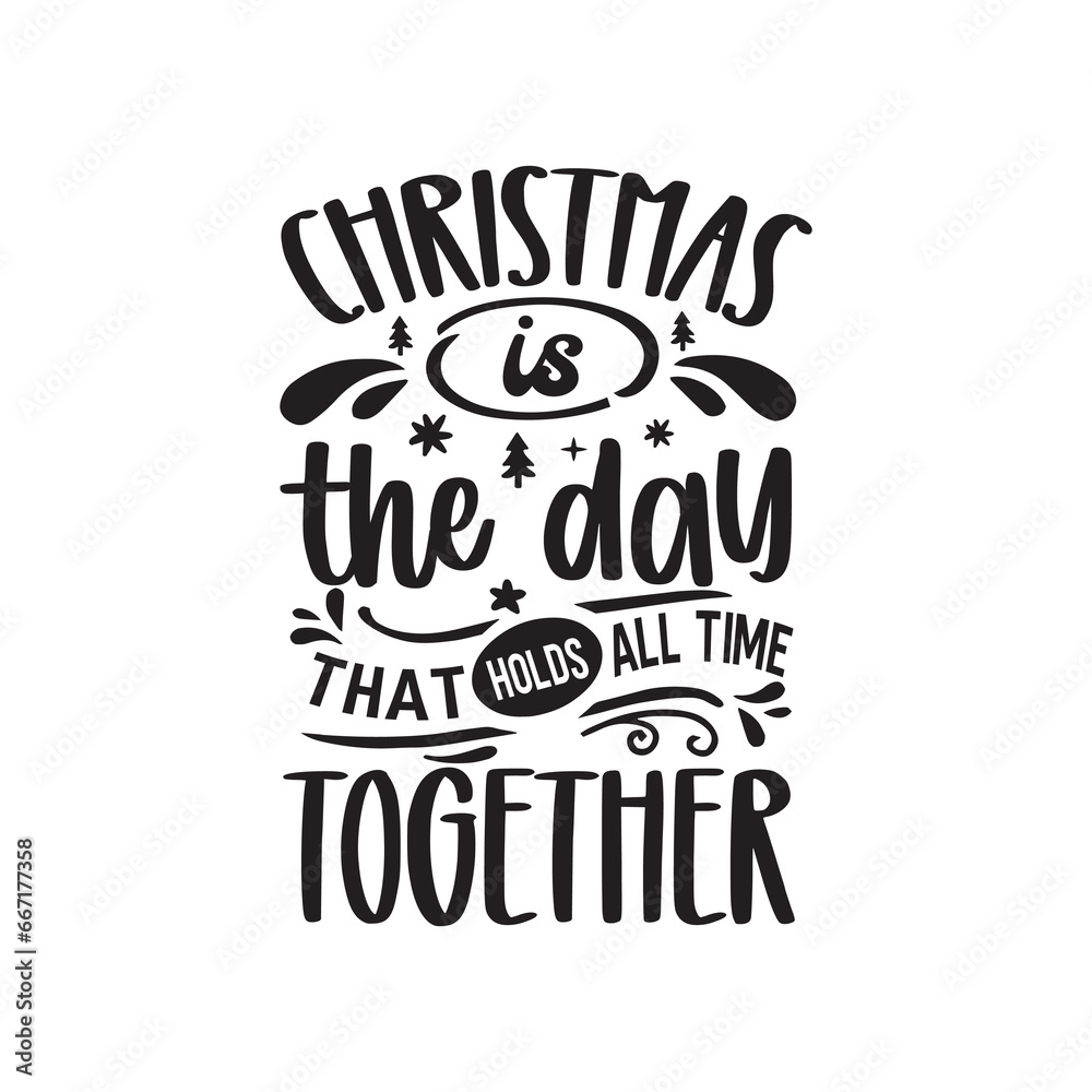 Christmas Quote Design, Christmas Sign,Christmas Shirt,tshirt, Christmas Typography, Christmas Sign, Christmas T-shirt Christmas Quote Design, Christmas Sign,Christmas Shirt,tshirt, Christmas Typography, Christmas Sign, Christmas T-shirt