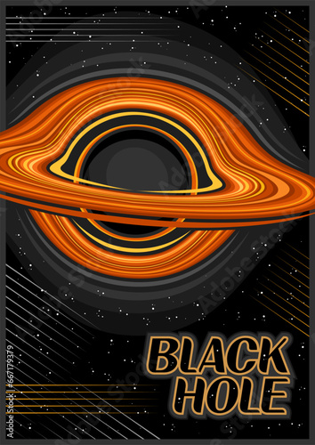 Vector poster for Black Hole, vertical astronomical banner with hot rotating gas clouds around blackhole, line art cosmo print with singularity and orange text black hole on dark starry background