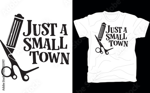 Just A Small Town Hairdresser T Shirt, Ladies Hair Stylist Gift, Country Girl Tshirt