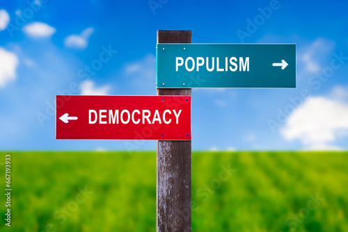 Populism vs Democracy - Traffic sign with two options - voting for establishment and mainstream democratical party vs electing demagogical populist politicians and politics.
