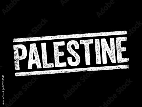 Palestine - state located in the Southern Levant region of West Asia, text concept stamp