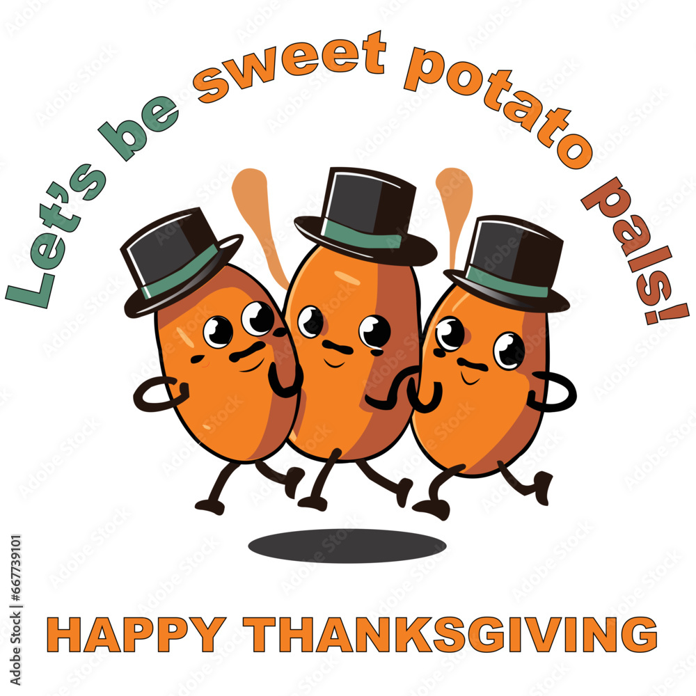 Obraz premium Let's be sweet potato pals! Celebrate Thanksgiving with this funny and trendy sweet potato-themed. Digital download available.