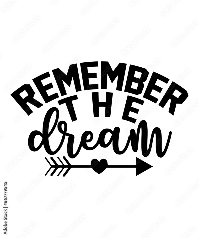remember the dream svg