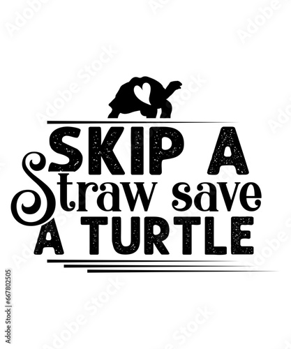 skip a straw save a turtle svg