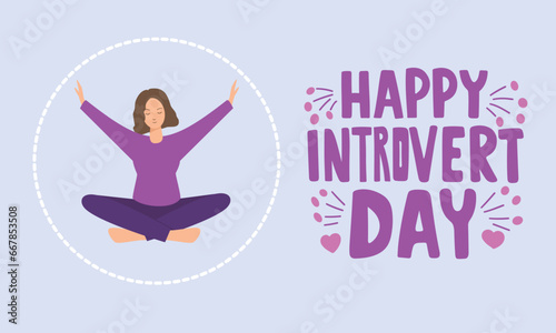 Happy introvert day banner. The woman is sitting in a circle. Hand drawn vector illustration.