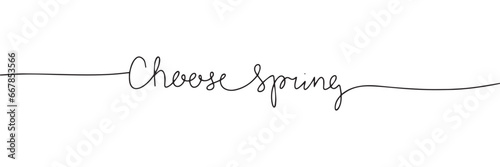 Choose Spring line art text banner. Handwriting spring short phrase in one line continuous style. Vector illustration. Hand drawn vector art.