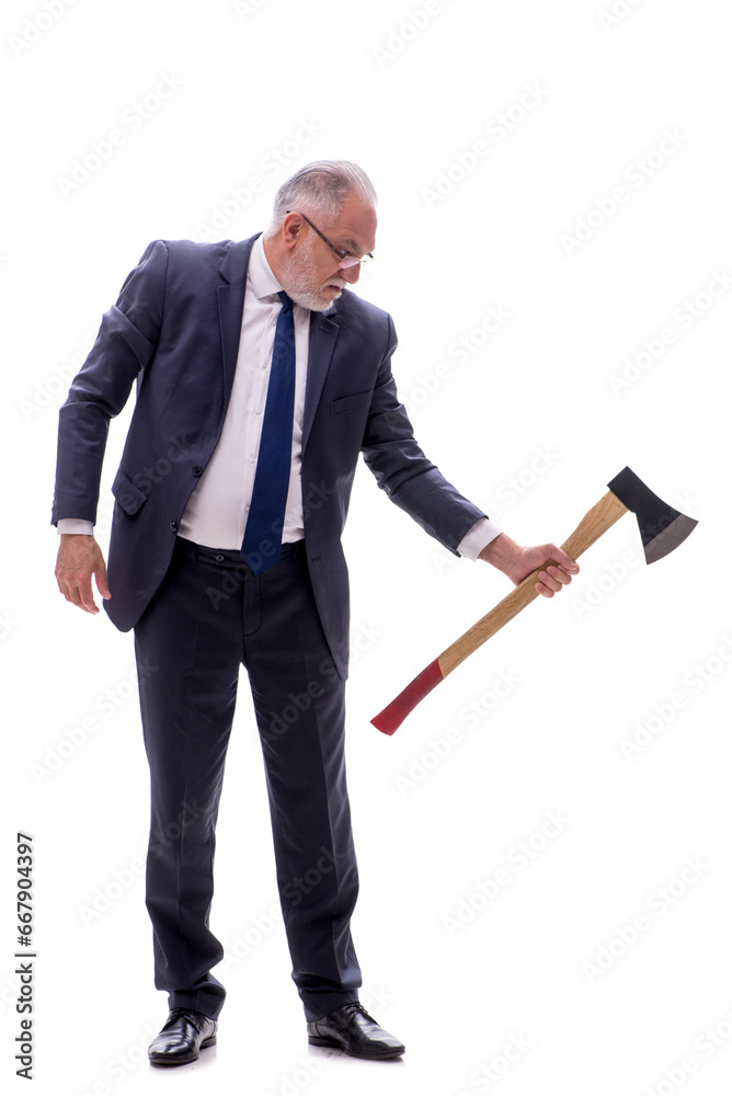 Old businessman holding hatchet isolated on white Old businessman holding hatchet isolated on white