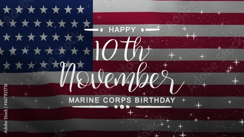 Happy Birthday Marine Corps Lettering Text Animation with waving flag background. Celebrate Marine Corps Birthday on 10th November. Great for celebrating American Day. photo