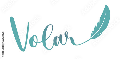 Volar, lettering en Español, vuelo, pluma boho, escrito mano, recurso gráfico