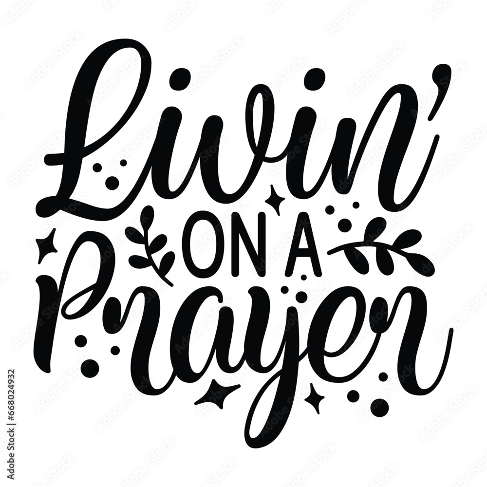 livin' on a prayer