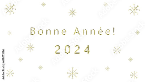  New Year s French Wishes Alpha Channel. New Years 2024 french message with gold letters and numbers  decorative gold snowflakes. Transparent PNG format.