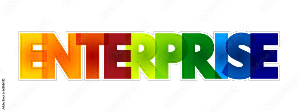 Enterprise colorful text quote, business concept background Enterprise colorful text quote, business concept background