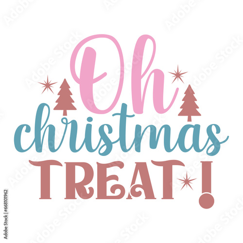Oh Christmas Treat !