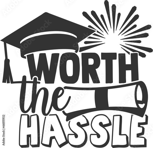 Worth The Hassle - Graduation Illustration