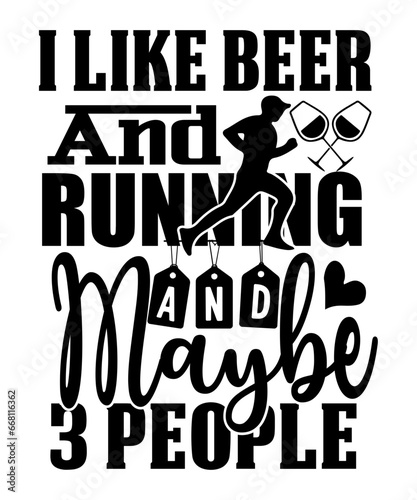 i like beer and running and maybe 3 people svg