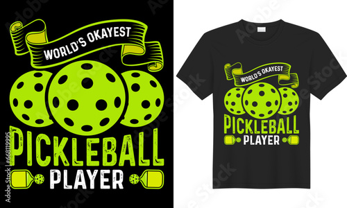Pickleball typography lettering vector graphic t-shirt design. World's Okayest Pickleball Player. vintage retro style, Funny Pickleball Lover, Gift, Greeting Cards, Textiles, and Sticker Illustration.