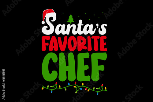 Santa's Favorite Chef Christmas T-Shirt Design