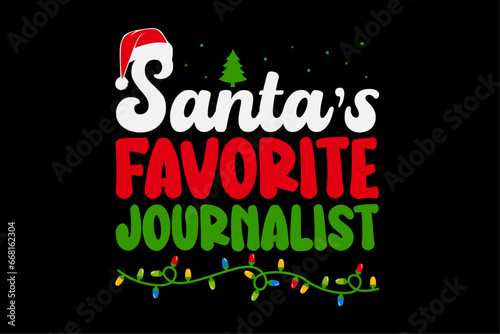 Santa's Favorite Journalist Christmas T-Shirt Design