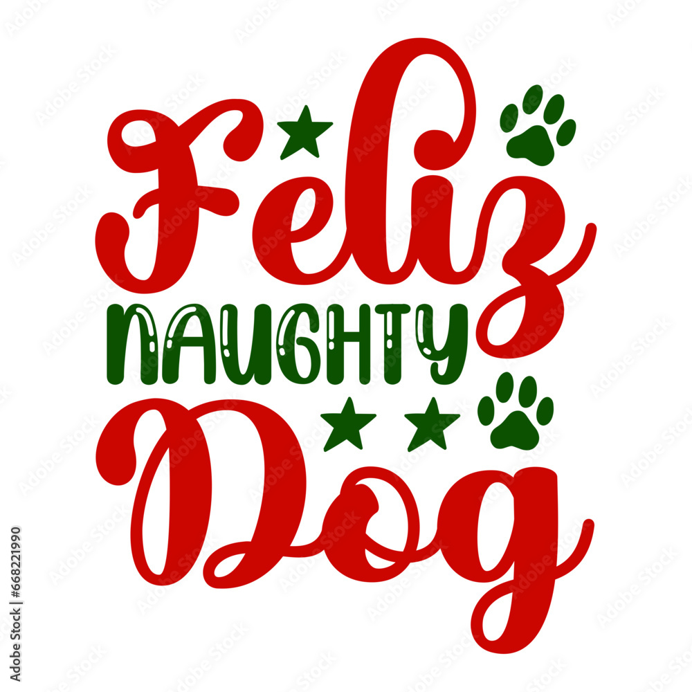 Feliz Naughty Dog SVG Feliz Naughty Dog SVG