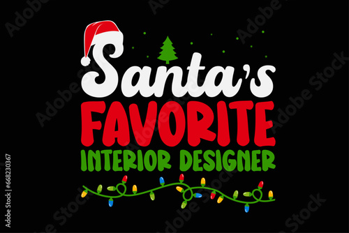 Santa's Favorite Interior designer Christmas T-Shirt Design