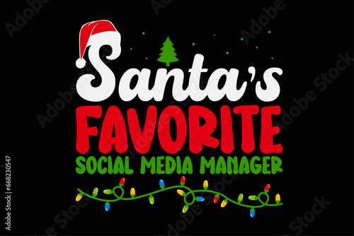 Santa's Favorite Social Media Manager Christmas T-Shirt Design