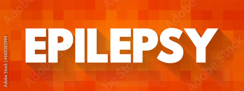 Epilepsy is a central nervous system (neurological) disorder, text concept background