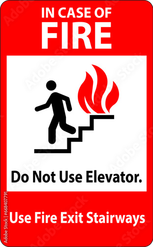 In Case Of Fire Sign Do Not Use Elevators, Use Fire Exit Stairways