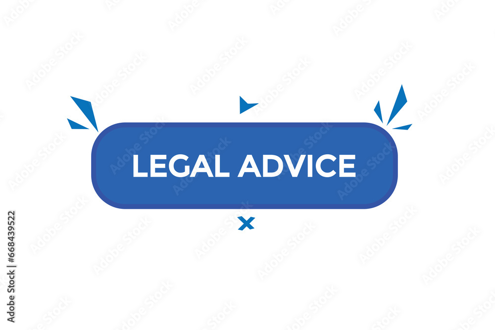  new legal advice website, click button, level, sign, speech, bubble  banner, 
