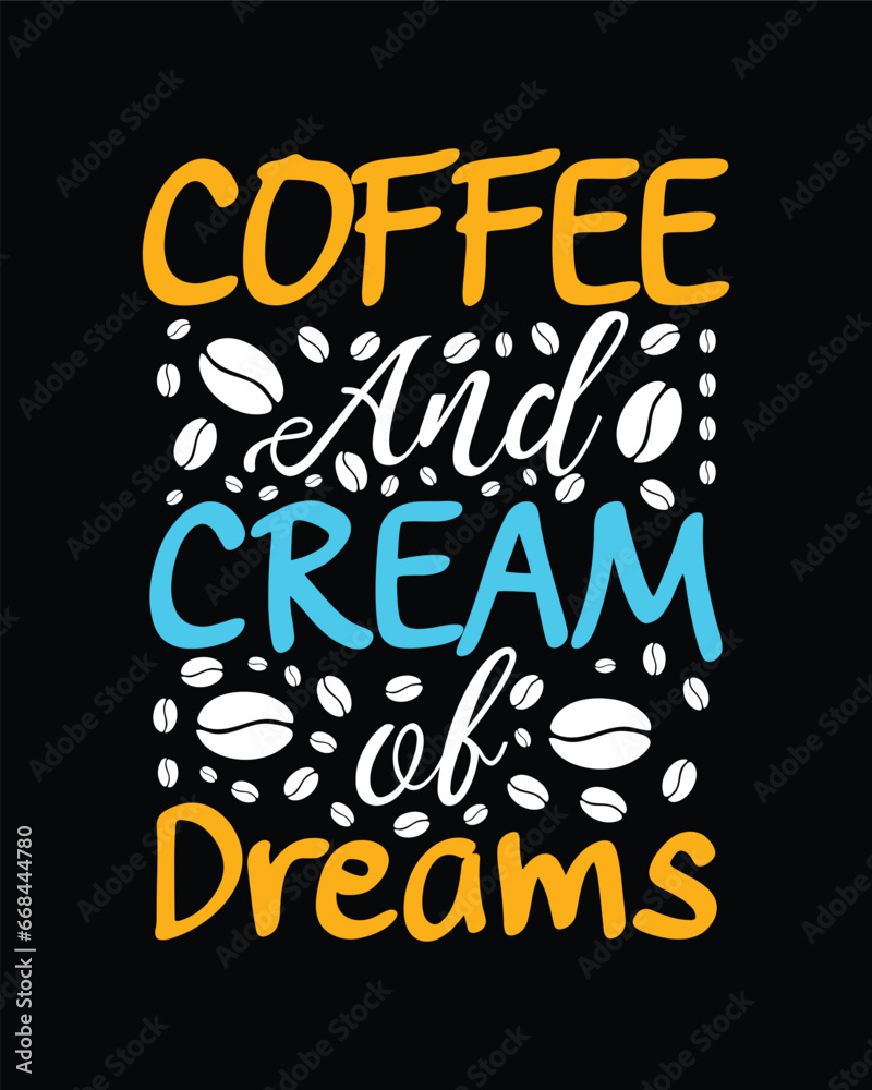 Fototapeta premium Coffee T-Shirt Design, Coffee tee vector Graphics