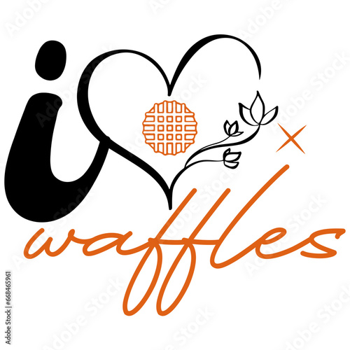 i love waffles svg