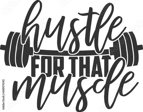 Hustle For That Muscle - Gym Illustration