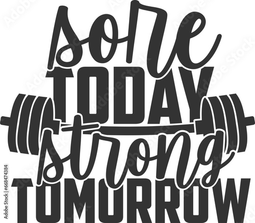 Sore Today Strong Tomorrow - Gym Illustration