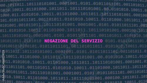 Cyber attack. Translation: denial of service. Vulnerability text in binary system ascii art style, code on editor screen. Italian language, text in Italian, Italian speaking.