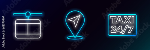 Set line Location with taxi, Cable car and icon. Glowing neon. Vector