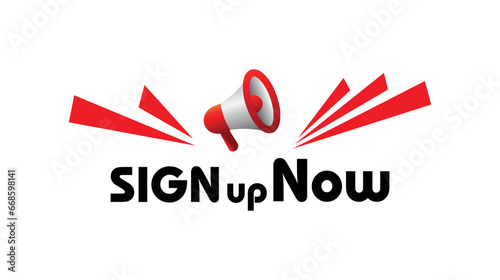 Sign up now sign on white background