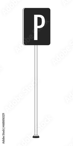 Parking sign pole black and white 2D line cartoon object. Urban road portable sign stand isolated vector outline item. Regulation, navigation. Roadsign for cars monochromatic flat spot illustration