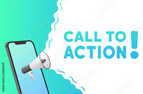 Call to action sign. Flat, blue, phone screen, text from a megaphone, call to action. Vector icon