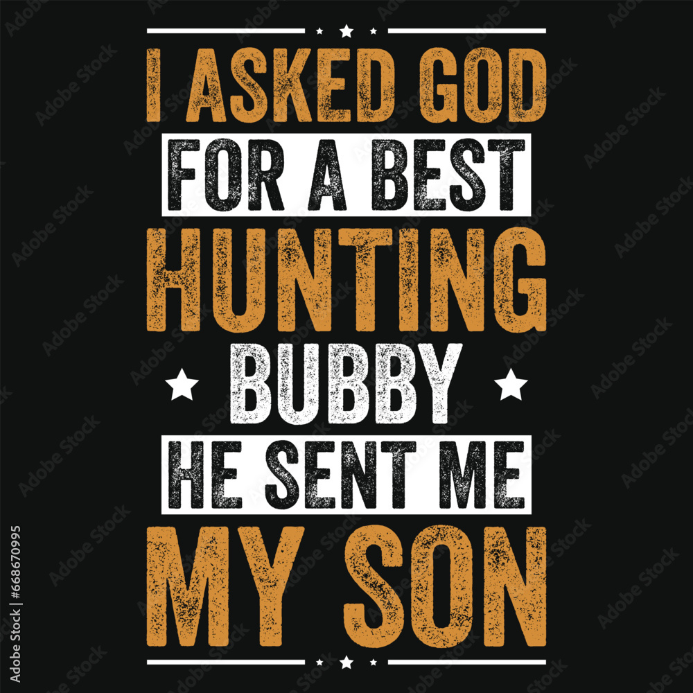 Best hunting typography or graphics tshirt design