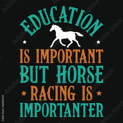 Best awesome horse riding or horse racing typography vintage graphics tshirt design